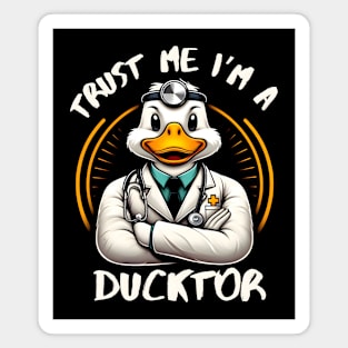 Trust Me, I’m a Ducktor - Quacky Medical Humor Magnet